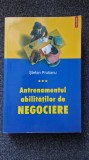 ANTRENAMENTUL ABILITATILOR DE NEGOCIERE - Prutianu