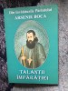 Talantii Imparatiei - Invataturile Parintelui Arsenie Boca (Neutilizata) Crestinism