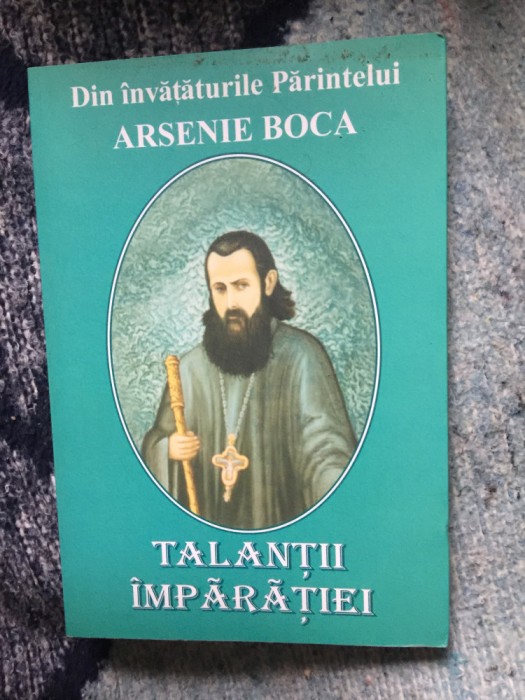 d3 Talantii imparatiei-Din Invataturile Parintelui Arsenie Boca stare impecabila