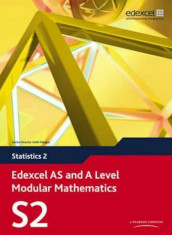 Edexcel AS and A Level Modular Mathematics Statistics 2 S2, Paperback/Keith Pledger foto