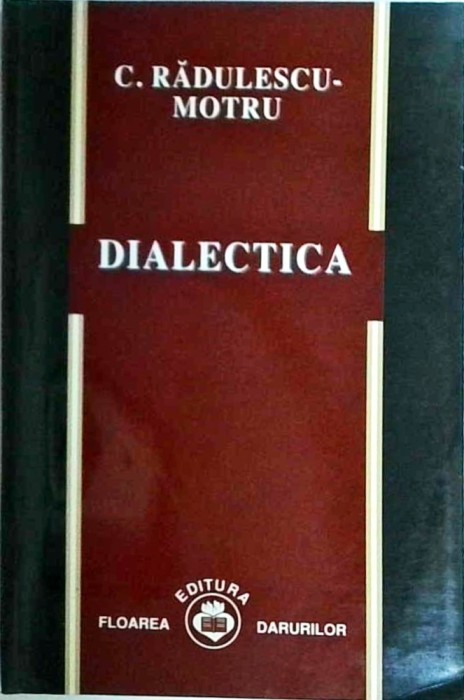 C. Radulescu Motru - Dialectica