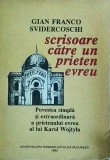 Gian Franco Svidercoschi - Scrisoare catre un prieten evreu. Povestea simpla si