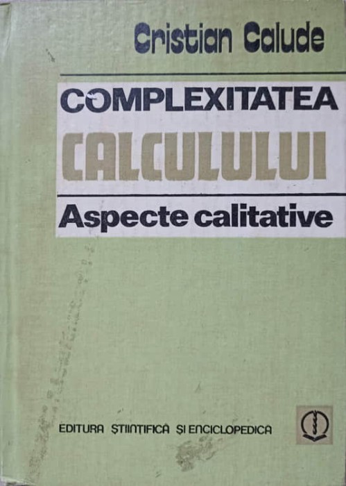 COMPLEXITATEA CALCULULUI. ASPECTE CALITATIVE-CRISTIAN CALUDE-231329