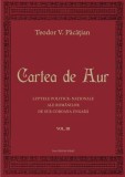 Cartea de Aur, vol. III - Teodor V. Pacatian