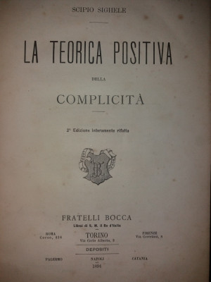 SCIPIO SIGHELE - LA TEORICA POSITIVA DELLA COMPLICITA {1894} foto