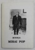 SCOALA MIHAI POP - VOLUM DEDICAT PROFESORULUI MIHAI POP LA CEA DE A 90 - A ANIVERSARE , editie de GHEORGHE DIACONU si IOAN ST. LAZAR , 1997