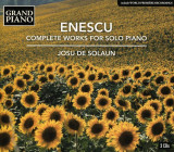 Enescu: Complete Works for Solo Piano | George Enescu, Josu de Solaun