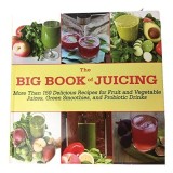 The Big Book of Juicing