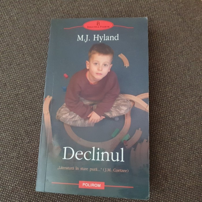 M. J. Hyland - Declinul