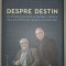 GABRIEL LIICEANU, ANDREI PLEȘU, - DESPRE DESTIN