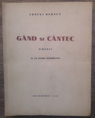 Gand si cantec - Ernest Bernea// prima editie, lipsa primele doua foi foto