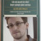 AFACEREA EDWARD SNOWDEN , CELE MAI SOCANTE DEZVALUIRI DESPRE SPIONAJUL GLOBAL AMERICAN de GLENN GREENWALD , 2015