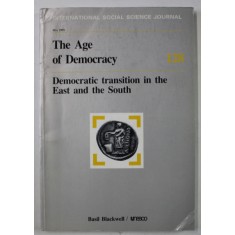 INTERNATIONAL SOCIAL SCIENCE JOURNAL , THE AGE OF DEMOCRACY , 128 / 1991