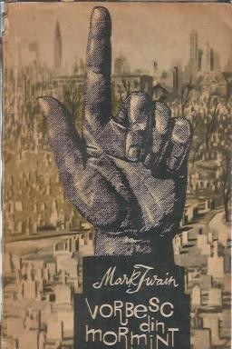 Vorbesc din mormant - Mark Twain foto
