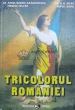 Cumpara ieftin Tricolorul Romaniei - Adina Berciu Draghicescu ($L16)