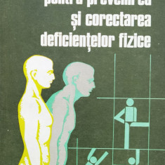 Gimnastica Pentru Prevenirea Si Corectarea Deficientelor Fizi - Ionel A. Bratu ,560057