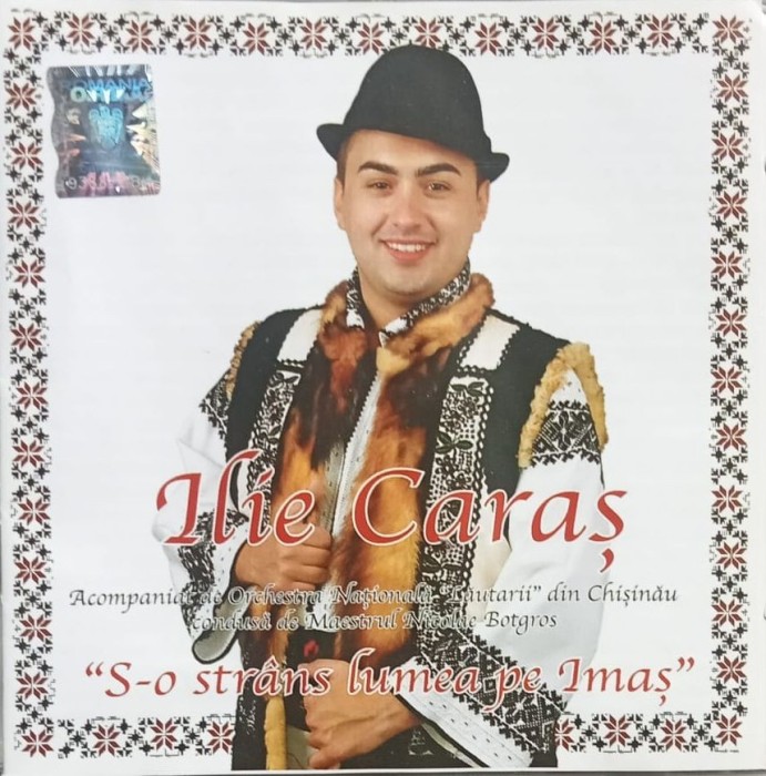 CD Ilie Caras S-o strans lumea pe imas