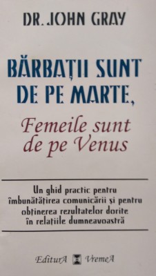 Barbatii sunt de pe Marte, Femeile sunt de pe Venus John Gray 1998 foto