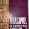 BRASOVUL IN CINCISPREZECE DIMENSIUNI,1969/BOGAT ILUSTRATA,182 pag.+3 HARTI