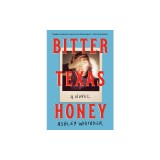 Bitter Texas Honey