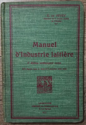 Manuel d&amp;#039;industrie laitiere - E. de Vevey// 1921 foto
