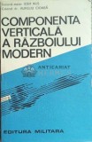 Componenta verticala a razboiului modern - 1988 - Aureliu Cioaba ($E13), Militara