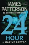 The 24th Hour: The New Women's Murder Club Thriller