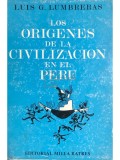 Luis G. Lumbreras - Los origenes de la civilizacion en el Peru (Editia: 1974)