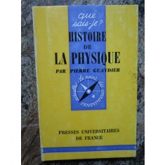 Histoire de la physique - Pierre Guaydier