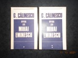 Cumpara ieftin GEORGE CALINESCU - OPERA LUI MIHAI EMINESCU 2 volume