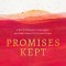 Promises Kept: 5 Old Testament Covenants and How Christ Fulfilled Them (6-Week Bible Study)