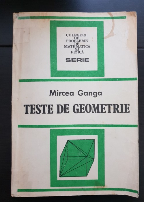 Teste de geometrie - Mircea Ganga