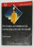 INVATAREA AUTODIRIJATA SI CONSILIEREA PENTRU INVATARE de HORST SIEBERT , 2001 , PREZINTA SUBLINIERI CU CREIONUL *