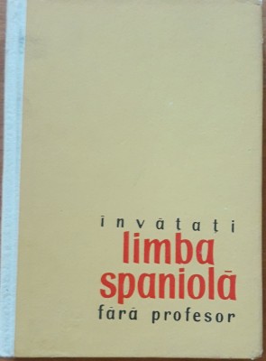 INVATATI LIMBA SPANIOLA FARA PROFESOR - PAUL TEODORESCU foto