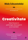 Creativitate Rolul fluxului in psihologia descoperirii si a inventarii, Curtea Veche