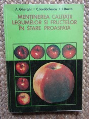 MENTINEREA CALITATII LEGUMELOR SI FRUCTELOR IN STARE PROASPATA - Gherghi foto