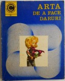Arta de a face daruri &ndash; Sanda Faur - Carte hobby