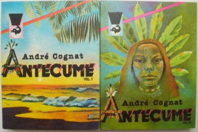 Antecume (2 volume) &amp;ndash; Andre Cognat foto