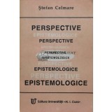 Perspective epistemologice - Stefan Celmare - 1993