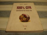 CFR Cluj . Centenarul unui vis