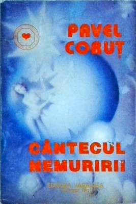 Pavel Corut - Cantecul nemuririi foto