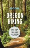 Moon Oregon Hiking: Best Hikes Plus Beer, Bites, and Campgrounds Nearby