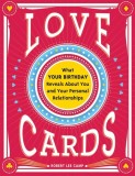 Love Cards: What Your Birthday Reveals about You and Your Personal Relationships