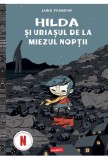 Hilda si uriasul de la miezul noptii. Seria Hilda Vol.2 - Grupul Art