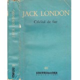 Jack London - Calcaiul de fier - 104208