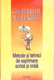 METODE SI TEHNICI DE EXPRIMARE SCRISA SI ORALA-GILLES FERREOL, NOEL FLAGELU-356715