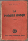 Ionel Teodoreanu - La portile noptii (editie princeps), 1946