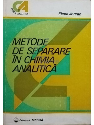 Elena Jercan - Metode de separare in chimia analitica (Editia: 1983) foto