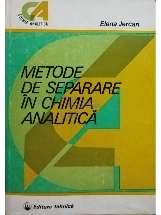 Elena Jercan - Metode de separare in chimia analitica (editia 1983)
