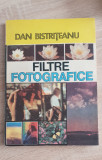 Filtre fotografice - Dan Bistrițeanu